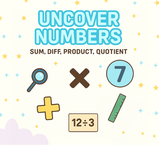 Uncover Numbers: Sum, Diff, Product, Quotient
