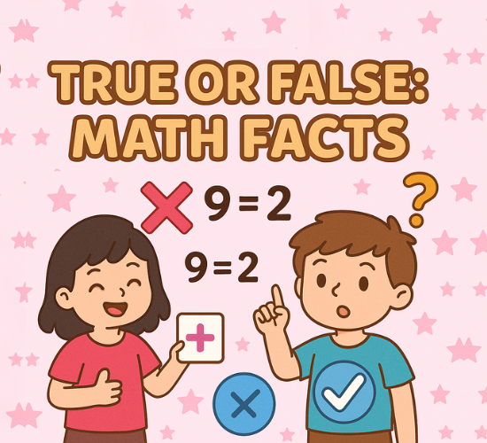 True or False: Math Facts (10)
