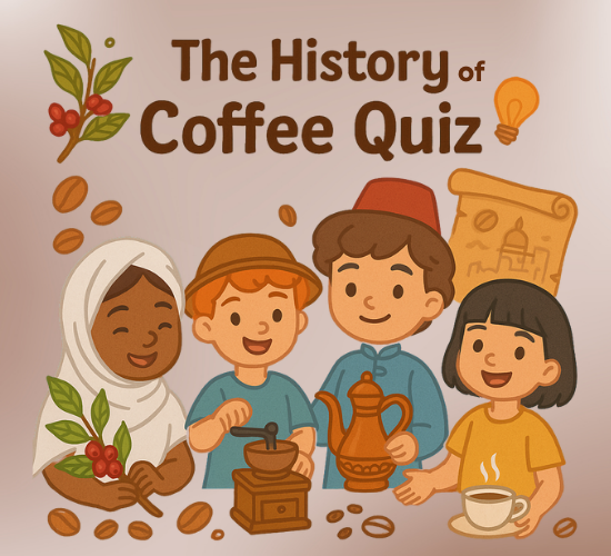 The History of Coffee Quiz