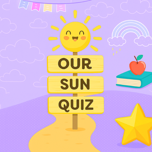 About Our Sun Quiz