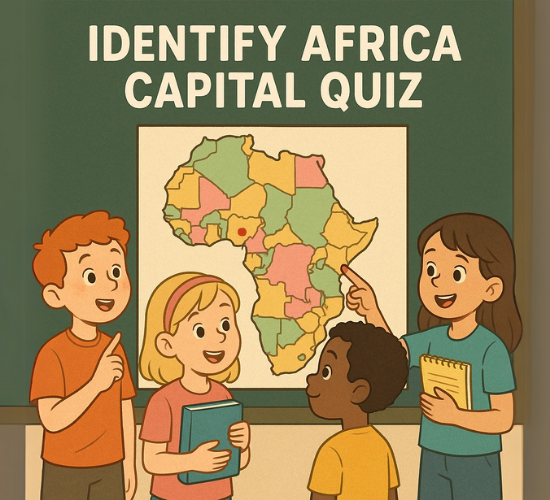 Identify Africa Capitals Quiz