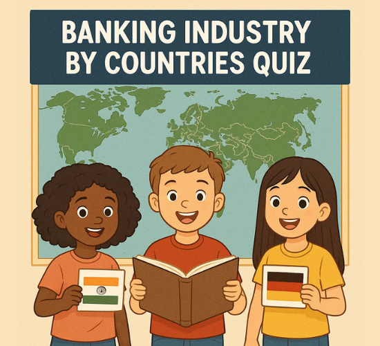 Banking Industry by Countries Quiz
