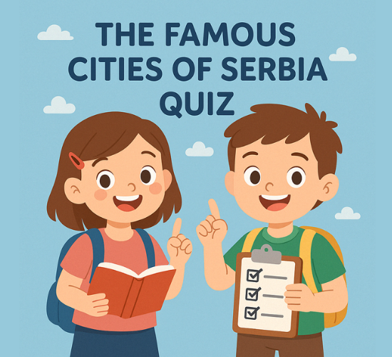 Identify the Famous Cities of Serbia Quiz