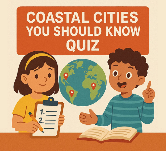 Coastal Cities You Should Know Quiz
