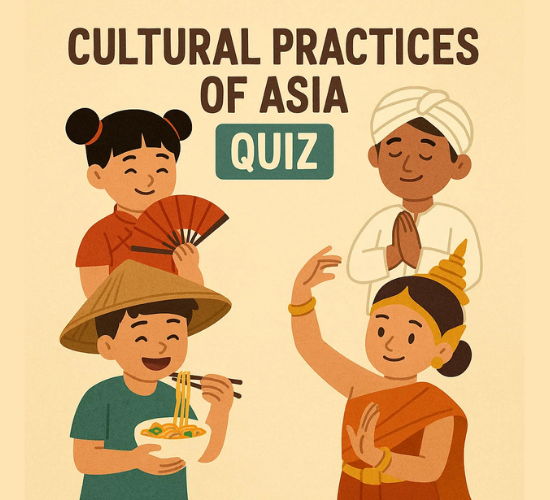 Cultural Practices Of Asia Quiz