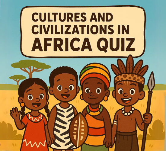 Cultures and Civilizations In Africa Quiz