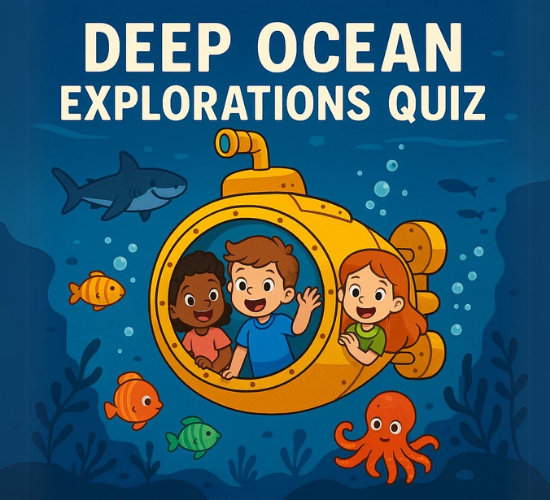 Deep Ocean Explorations Quiz