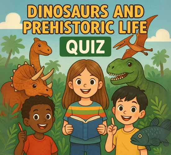 Dinosaurs and Prehistoric Life Quiz