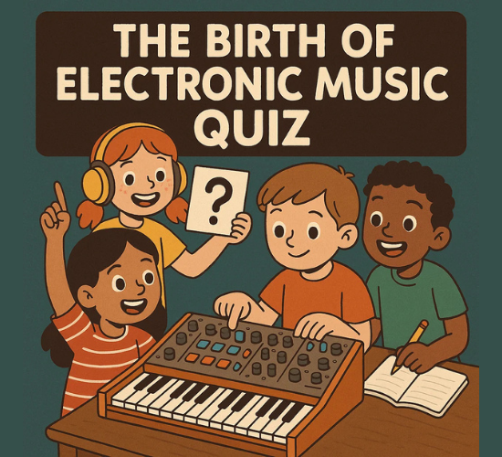 The Birth of Electronic Music Quiz