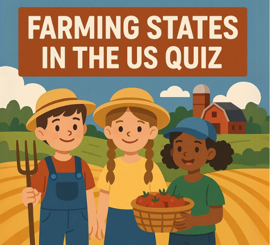 Farming States in The Us Quiz