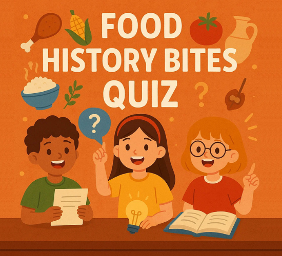 Food History Bites Quiz