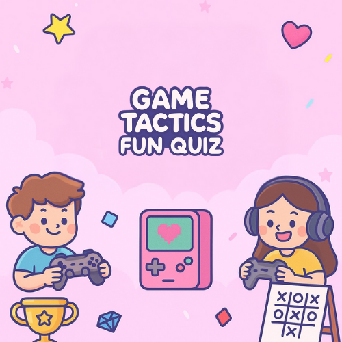 Game Tactics Fun Quiz