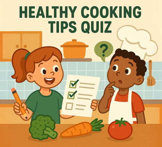 Healthy Cooking Tips Quiz