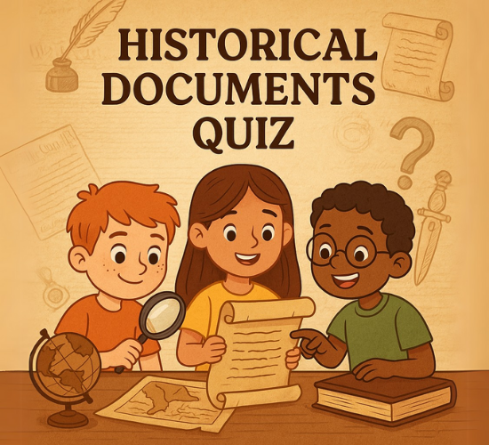 Famous Historical Documents Quiz