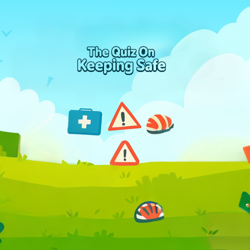 Keeping Safety Quiz