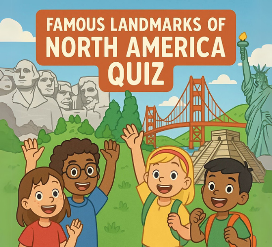 Famous Landmarks of North America Quiz