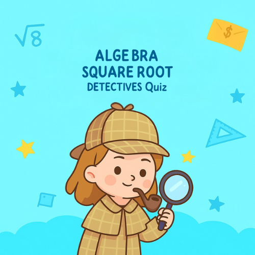 Learn Algebra- Square Root Quiz