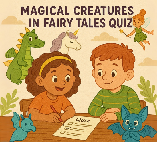 Magical Creatures in Fairy Tales Quiz