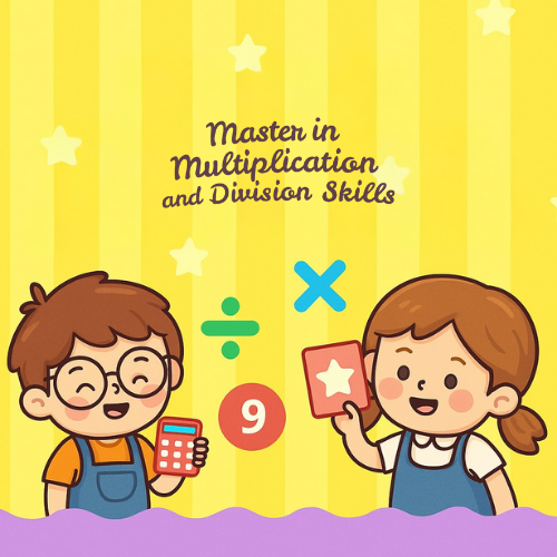 Master in Multiplication and Division Skills