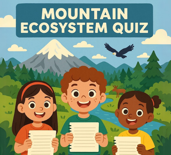 Mountain Ecosystem Quiz