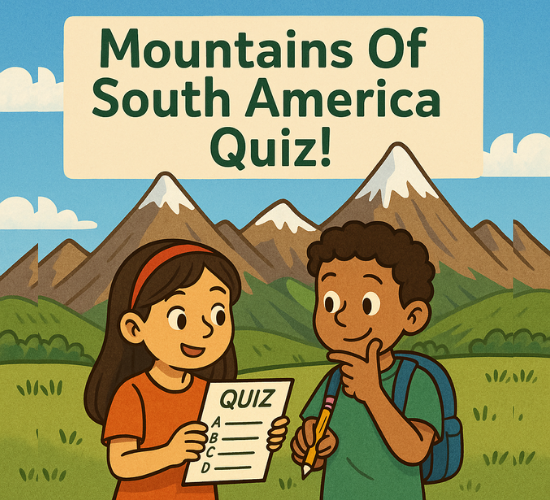 Mountains Of South America Quiz