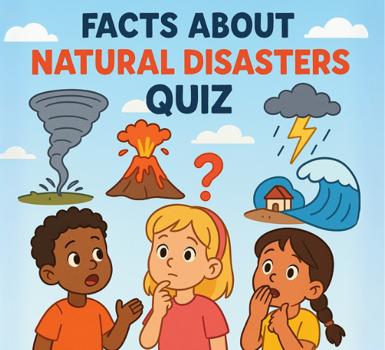 Facts About Natural Disasters Quiz