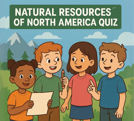 Natural resources Of North America Quiz
