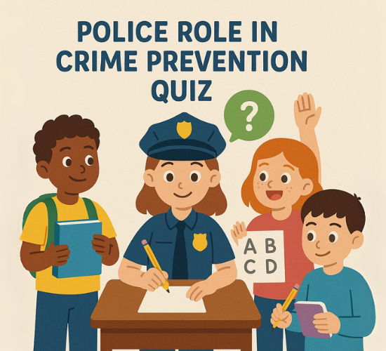 Police Role in Crime Prevention Quiz