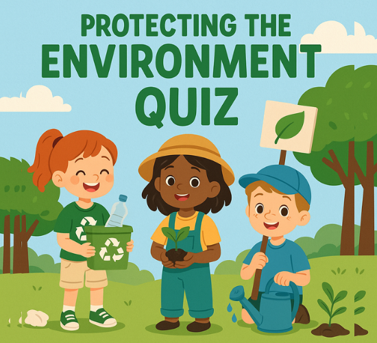 Protecting the Environment Quiz