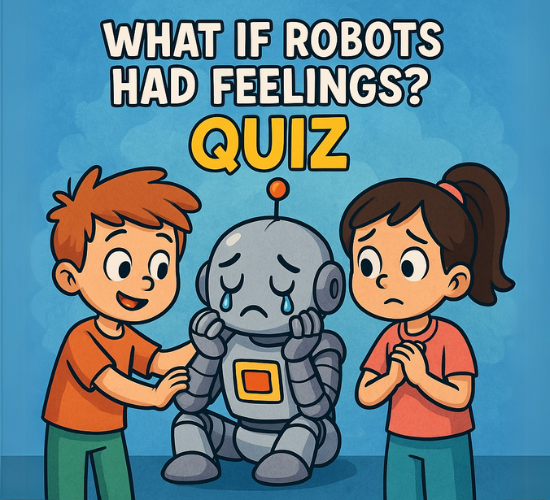 Can Robots Feel? Quiz