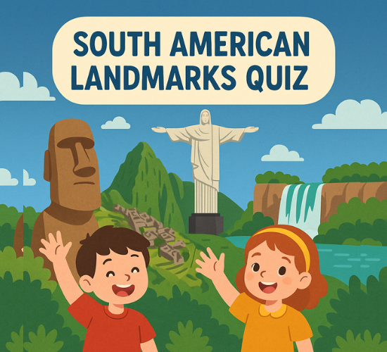 Identify South American Landmarks Quiz
