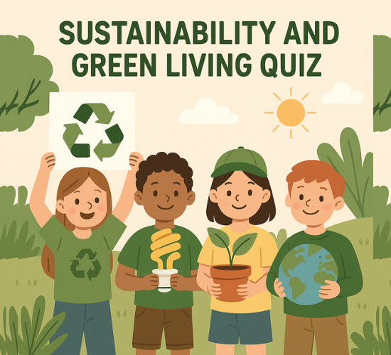 Sustainability and Green Living Quiz