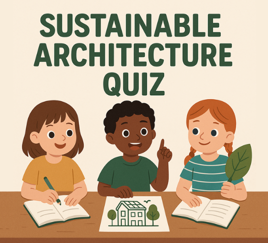 Sustainable Architecture Quiz