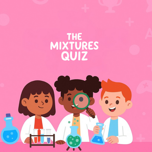 Learn about The Mixtures Quiz