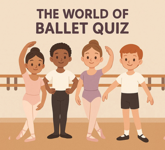 The World of Ballet Quiz