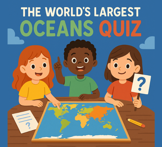 The World’s Largest Oceans Quiz