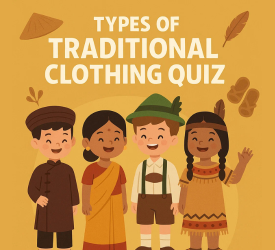 Types of Traditional Clothing Quiz