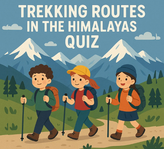 Trekking Routes In The Himalayas Quiz