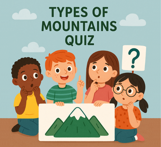 Types of Mountains Quiz