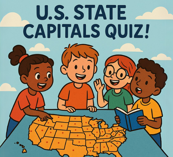 U.S. State Capitals Quiz!