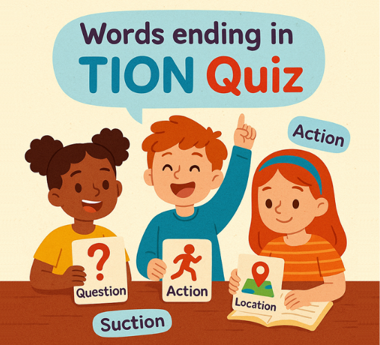 Words ending in -tion Quiz