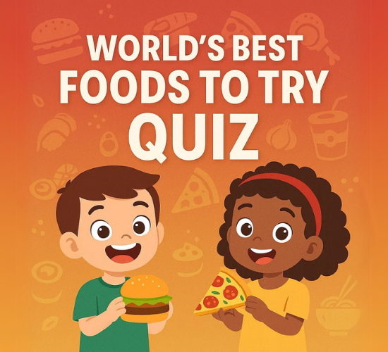 World’s Best Foods to Try Quiz