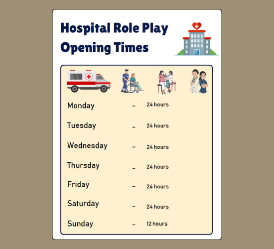 Hospital Role Play Opening Times
